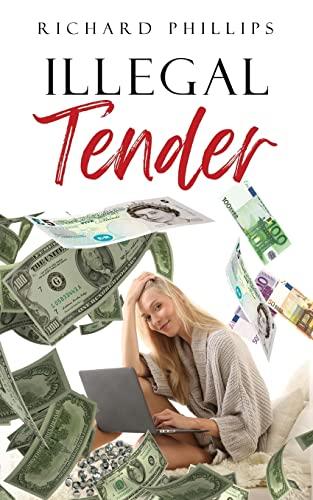 Illegal Tender