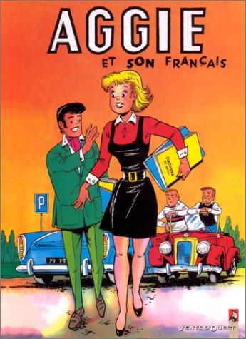 Aggie : la Cendrillon des temps modernes. Vol. 2. Aggie et son français