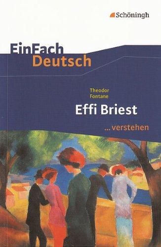 EinFach Deutsch ...verstehen: Theodor Fontane: Effi Briest