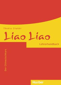 Liao Liao: Der Chinesischkurs / Lehrerhandbuch