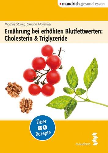 Ernährung bei erhöhten Blutfettwerten: Cholesterin und Triglyceride