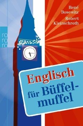 Englisch für Büffelmuffel