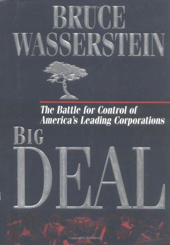 Big Deal: The Battle for Control of America's Leading Corporations