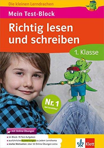 Klett Mein Test-Block: Richtig lesen und schreiben Deutsch in der Grundschule 1. Klasse (Die kleinen Lerndrachen)