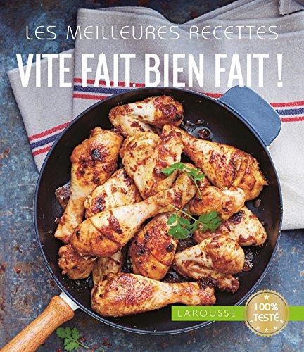 Les meilleures recettes vite fait, bien fait !