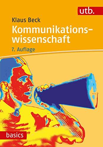 Kommunikationswissenschaft (utb basics)