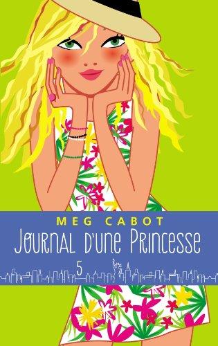 Journal d'une princesse. Vol. 5