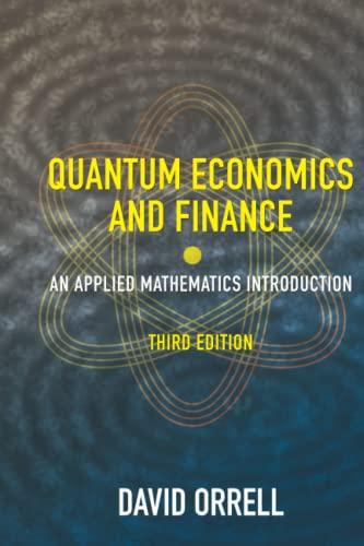 Quantum Economics and Finance: An Applied Mathematics Introduction