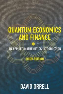 Quantum Economics and Finance: An Applied Mathematics Introduction