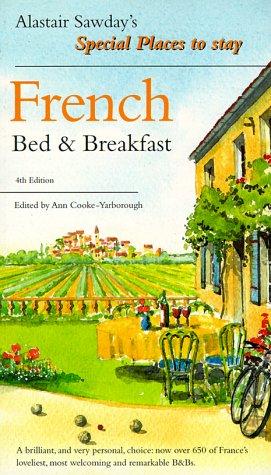 French Bed & Breakfast (Alastair Sawday's Special Places to Stay)