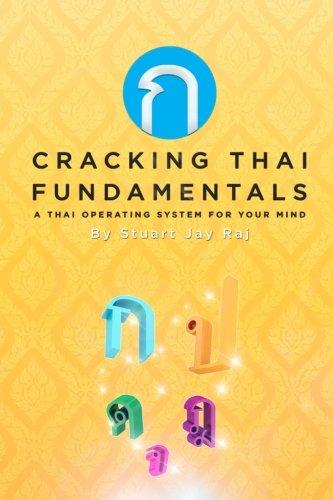 Cracking Thai Fundamentals: A Thai Operating System for your Mind