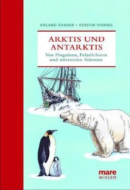 Arktis und Antarktis: Von Pinguinen, Polarlichtern und stürzenden Stürmen