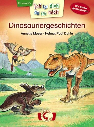 Ich für dich, du für mich - Dinosauriergeschichten