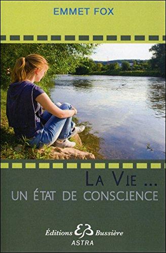 La vie ... un état de conscience