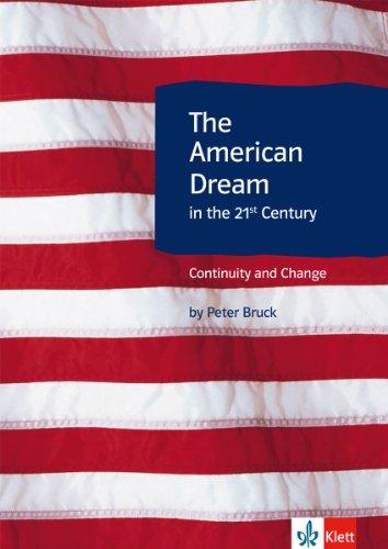 The American Dream in the 21st Century - Continuity and Change