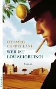 Wer ist Lou Sciortino?: Roman