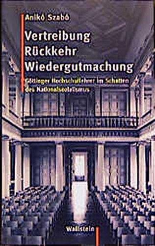 Vertreibung, Rückkehr, Wiedergutmachung