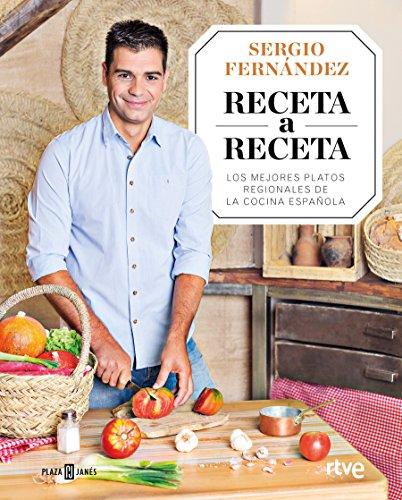 Receta a receta / Recipe by Recipe: Los mejores platos regionales de la cocina española (Obras diversas)