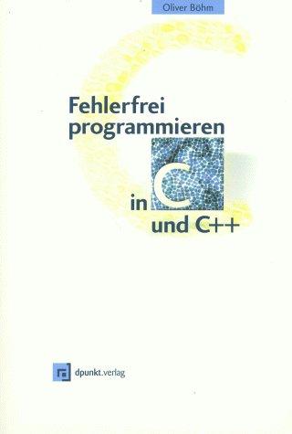 Fehlerfrei programmieren in C und C++, m. CD-ROM