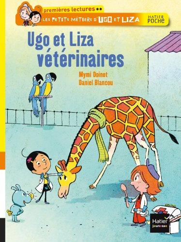 Les petits métiers d'Ugo et Liza. Ugo et Liza vétérinaires