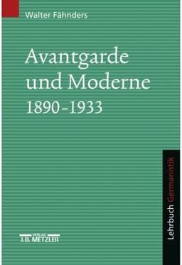 Avantgarde und Moderne 1890-1933