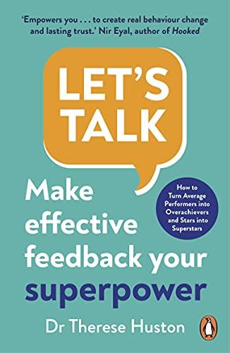 Let’s Talk: Make Effective Feedback Your Superpower