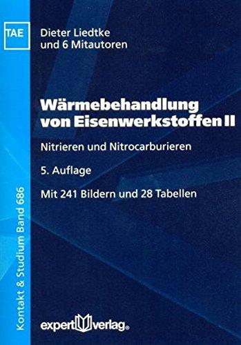 Wärmebehandlung von Eisenwerkstoffen, II: Nitrieren und Nitrocarburieren (Kontakt & Studium)