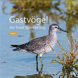 Gastvögel der Insel Spiekeroog: Band 2