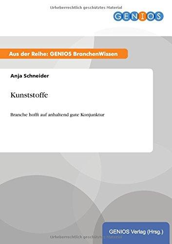 Kunststoffe: Branche hofft auf anhaltend gute Konjunktur