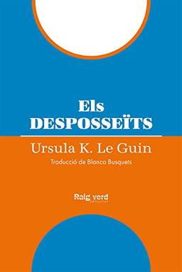 Els desposseïts (rústega) (5a ed.) (Singulars)