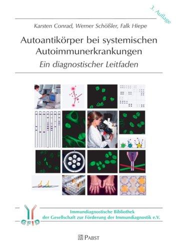 Autoantikörper bei systemischen Autoimmunerkrankungen. Ein diagnostischer Leitfaden