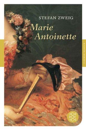 Marie Antoinette: Bildnis eines mittleren Charakters (Fischer Klassik)