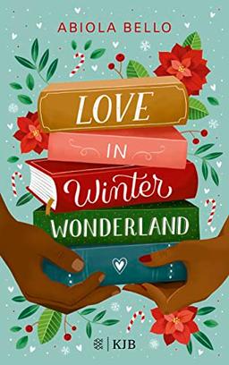 Love in Winter Wonderland: Liebesgeschichte für kalte Wintertage │ perfektes Buch für die Weihnachtszeit (romantisches Jugendbuch / romcom Buch)