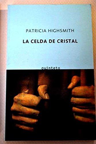 La celda de cristal (Quinteto Bolsillo)