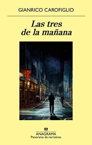 Las tres de la mañana (Panorama de narrativas, Band 1028)