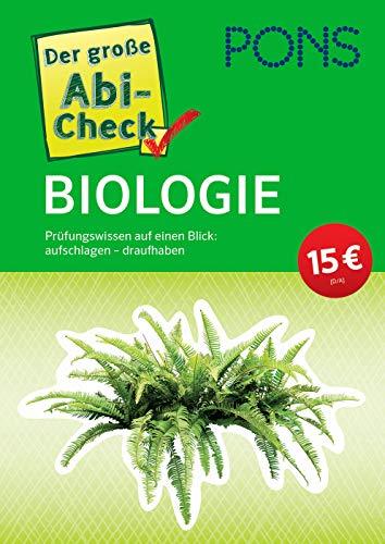 PONS Der große Abi-Check Biologie: Prüfungswissen auf einen Blick: aufschlagen - draufhaben (PONS Abi-Check)