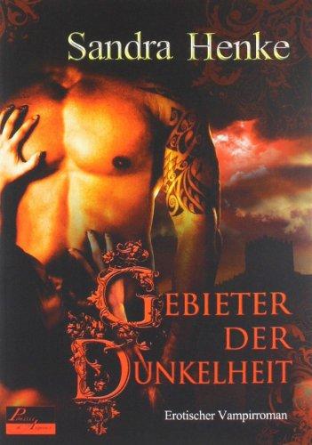 Gebieter der Dunkelheit: Erotischer Vampirroman