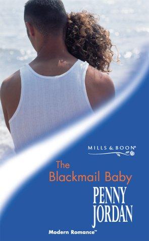 The Blackmail Baby (Mills & Boon Modern)