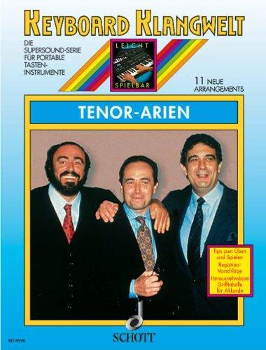 Tenor-Arien: 11 neue Arrangements. Keyboard. (Keyboard Klangwelt)