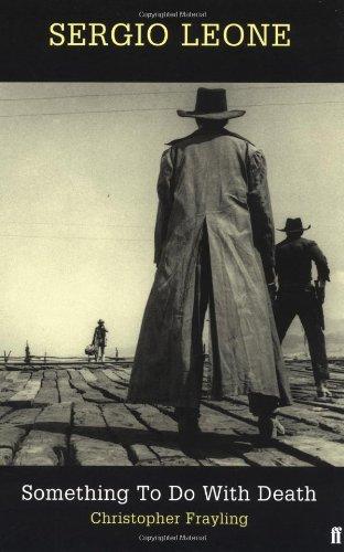 Sergio Leone: Something to Do with Death