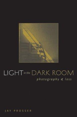 Light in the Dark Room: Photography and Loss