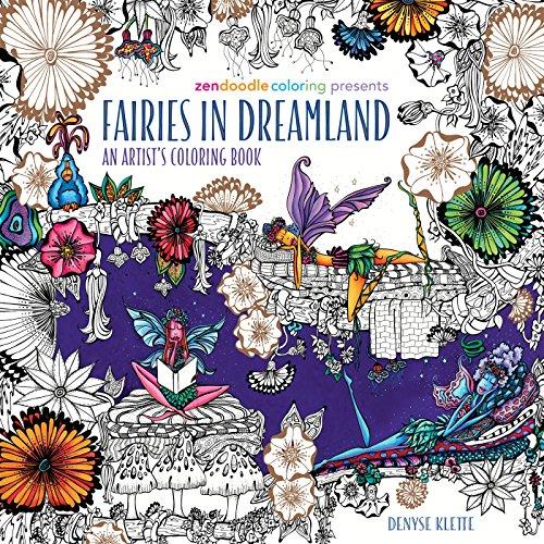 Zendoodle Coloring Presents Fairies in Dreamland: An Artist's Coloring Book