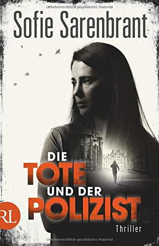 Die Tote und der Polizist: Thriller (Emma Sköld, Band 3)