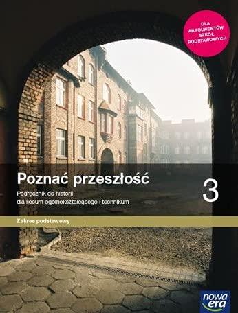 Poznać przeszłość 3 Historia Podręcznik: Szkoła ponadpodstawowa