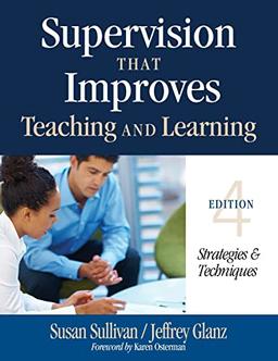 Supervision That Improves Teaching and Learning: Strategies and Techniques