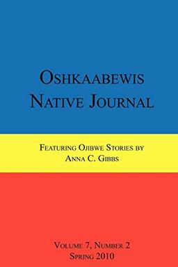 Oshkaabewis Native Journal (Vol. 7, No. 2)