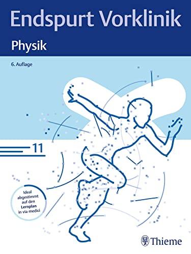 Endspurt Vorklinik: Physik