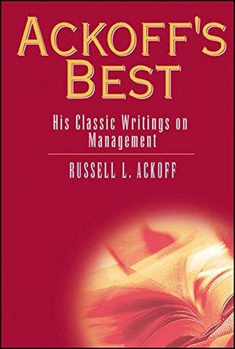 Ackoff's Best: His Classic Writings on Business and Management