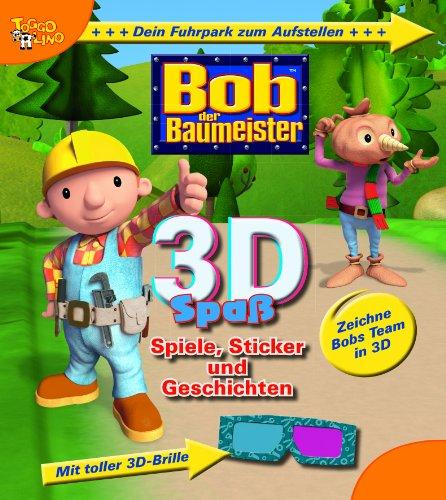 Bob der Baumeister. 3D Spaß: Spiele, Sticker und Geschichten