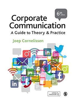 Corporate Communication: A Guide to Theory and Practice